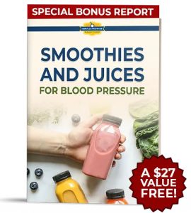 Bonus 2 Smoothies and Juices for Blood Pressure